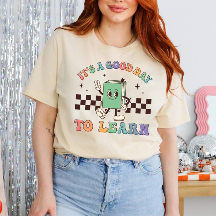 Good Day To Learn Tee Teacher Appreciation for wholesale by Rooted Hill