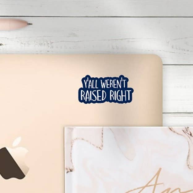 Y'all Weren't Raised Right Die Cut Sticker for wholesale by BLNK SPCE Designs