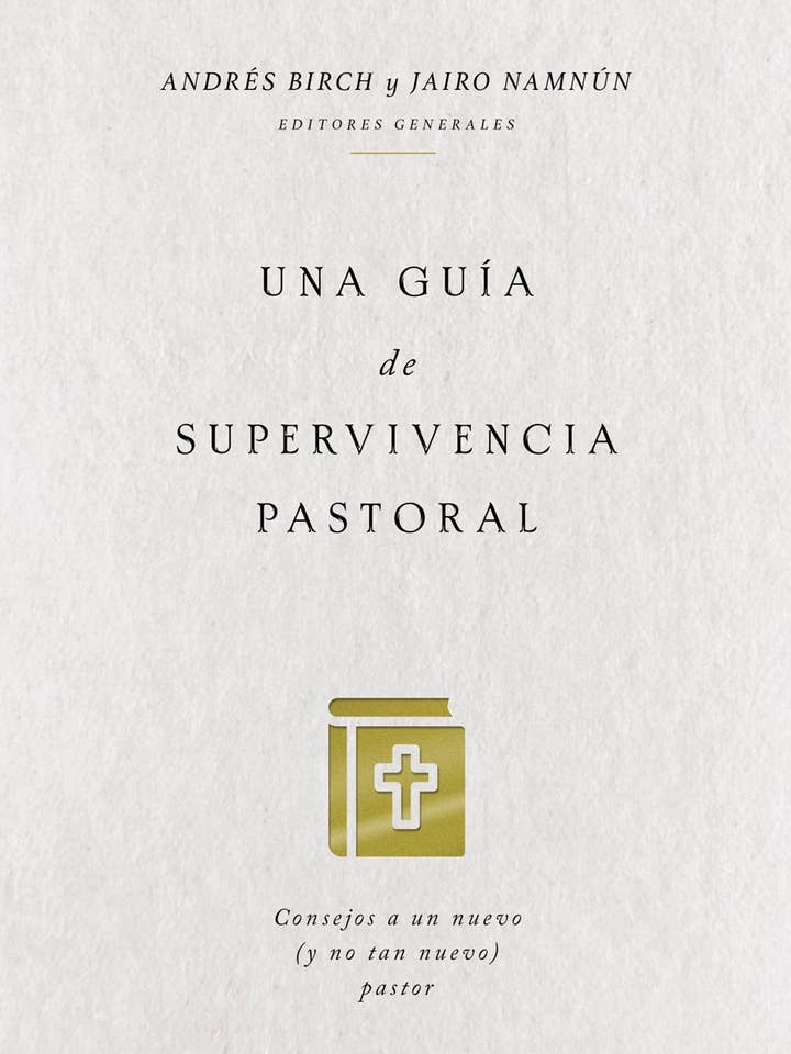 Una guía de supervivencia pastoral : Consejos a un nuevo for wholesale by HarperCollins Christian Publishing
