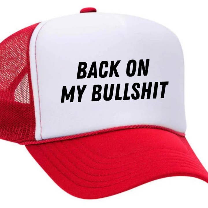 Back On My Bullshit Trucker Hat for wholesale by Inappropriate Trucker Hats