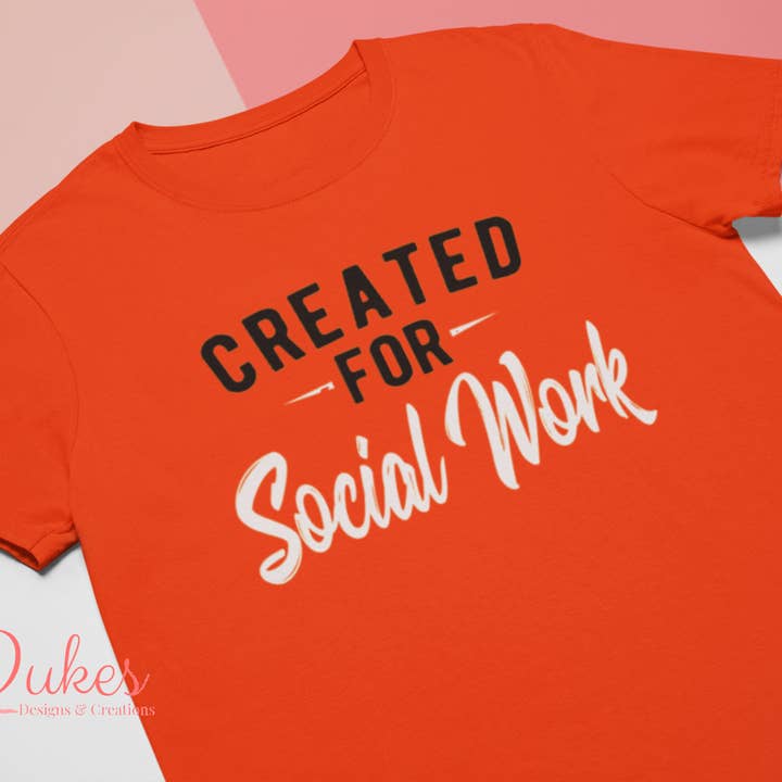Created for Social Work Tee-Bold & Script for wholesale by Dukes Designs & Creations