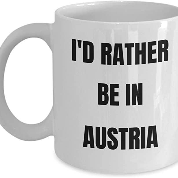 CustomHappy - Wholesale Coffee Mug - I'd Rather Be In Austria Coffee Mug, Austria Gifts