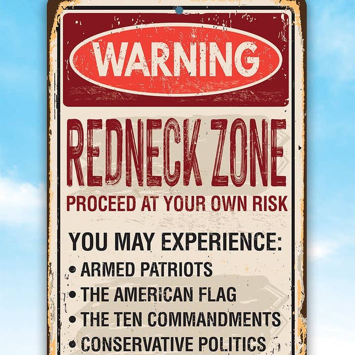 Lone Star Art - Wholesale Sign - Warning Redneck Area - Metal Sign