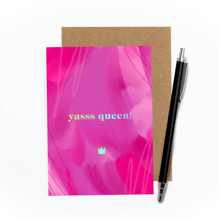 Yasss Queen Foiled Card for wholesale by Amy Illustrates