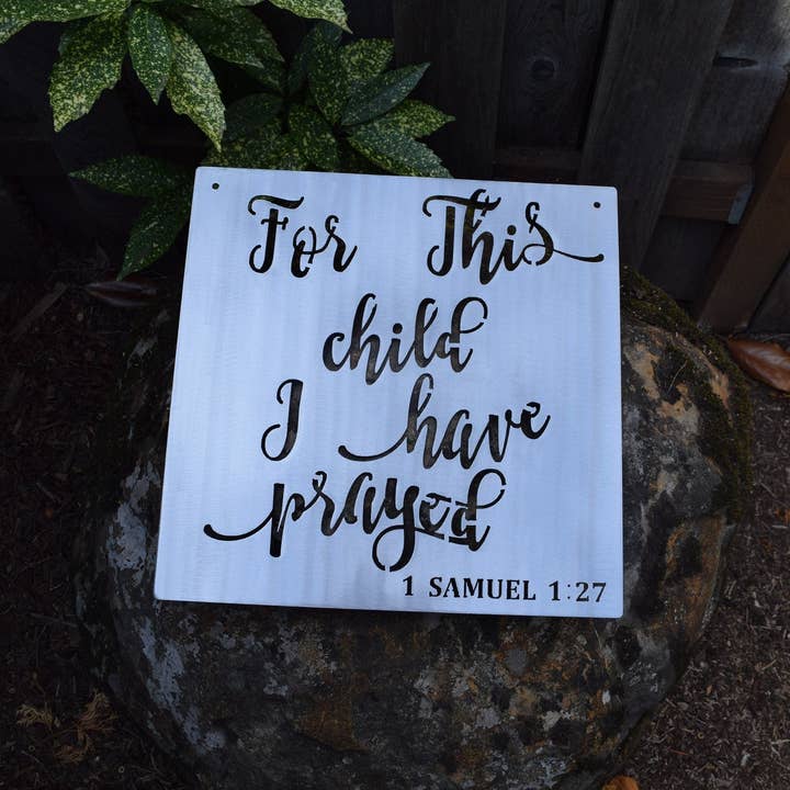 Metallschild „For This Child I Have Prayed“ für den Großhandel von CCR Custom Metals