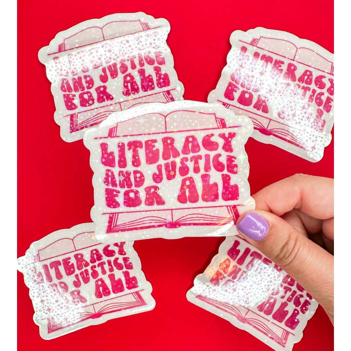 Ronnie Michele Designs - Wholesale Sticker - Literacy and Justice For All - Reading Teacher - Teacher Sti