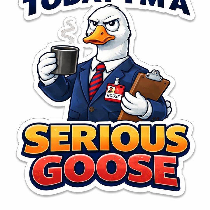 I dag er jeg en seriøs gås vandtæt klistermærke for engroshandel hos Lyrical River Designs