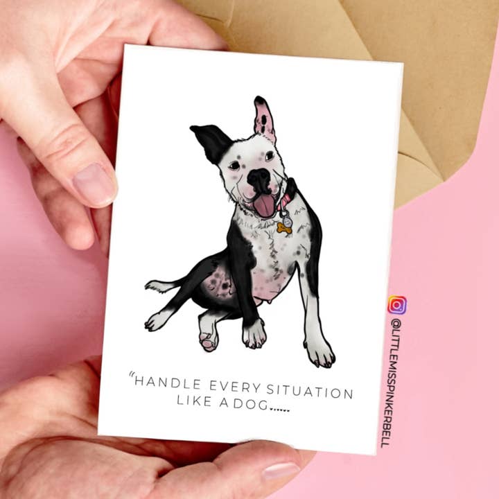 Funny Pet Lover Greeting Card-Be like A Dog Hilarious Advice for wholesale by Little Miss PinkerBell