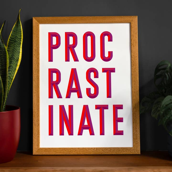 Stampa preventivo Procrastinate per la vendita all'ingrosso da parte di Ink & Drop