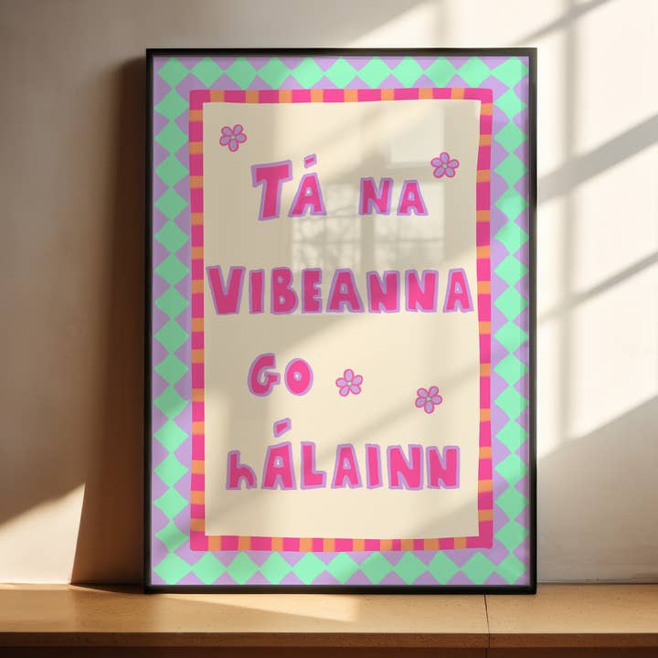 Tá na Vibeanna go hÁlainn for wholesale by Connect The Dots Design