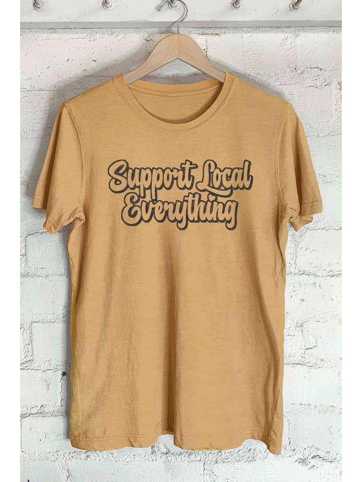 Rustee Clothing - Wholesale Screen Printed T-Shirt - Women's - SUPPORT LOCAL EVERYTHING GRAPHIC TSHIRTS6