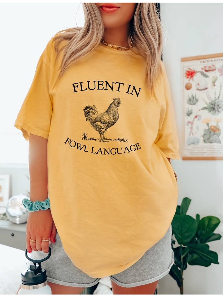 Not So Plain Jane Tshirts - Wholesale T-Shirt (Graphic) - Women's - Fluent In Fowl Language, Comfort Tee 4