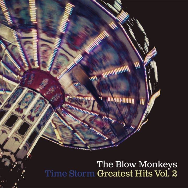 The Blow Monkeys - Time Storm - Greatest Hits Volume 2. for wholesale by Last Night From Glasgow
