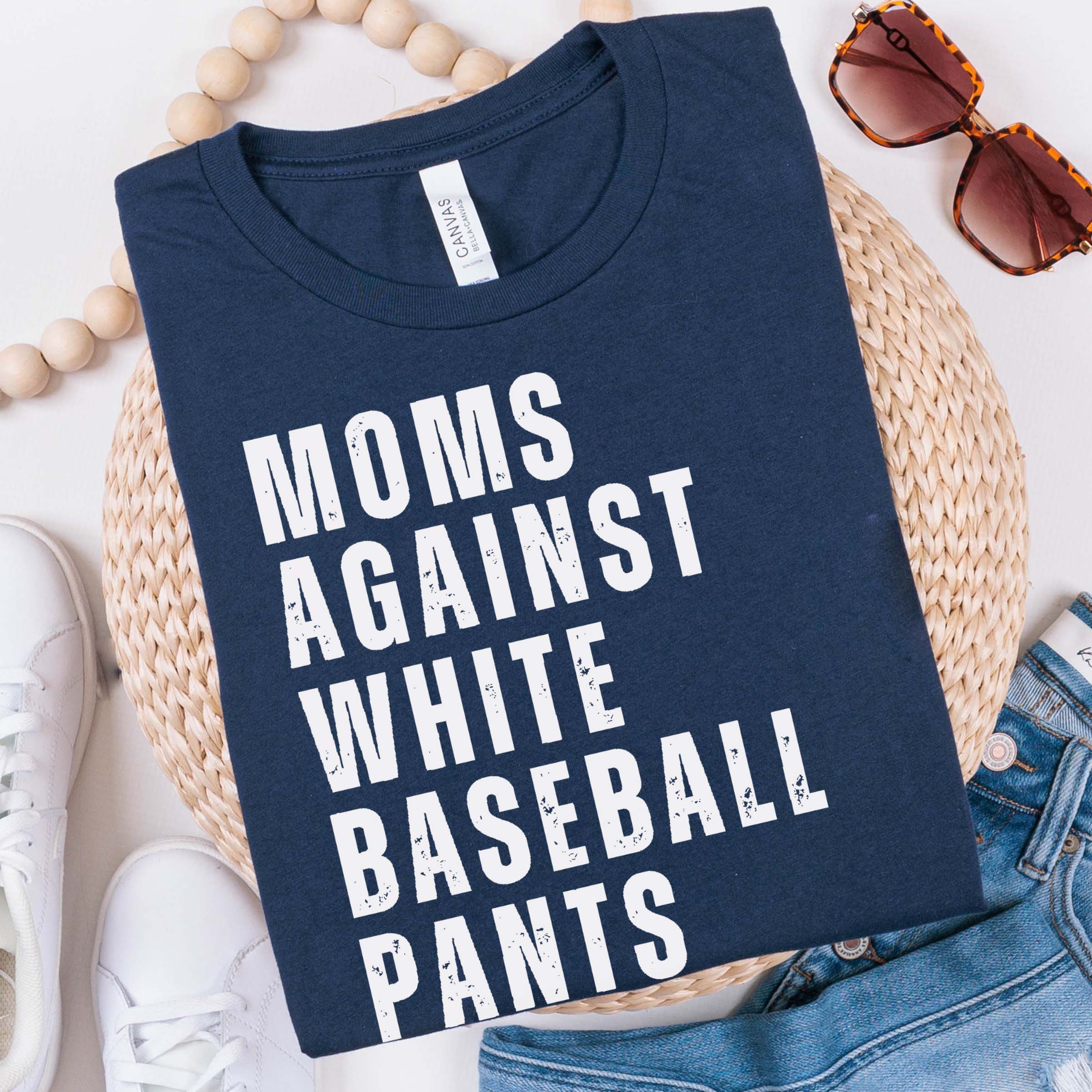Limeberry Designs - Wholesale Screen Printed T-Shirt - Women's - Moms Against White Baseball Pants Tee1