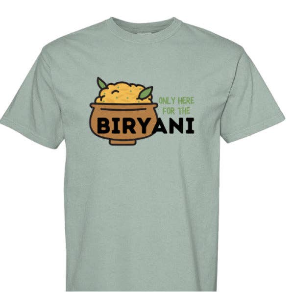 Only Here For The Biryani Tee for wholesale by Smriti Designs Gift Shop