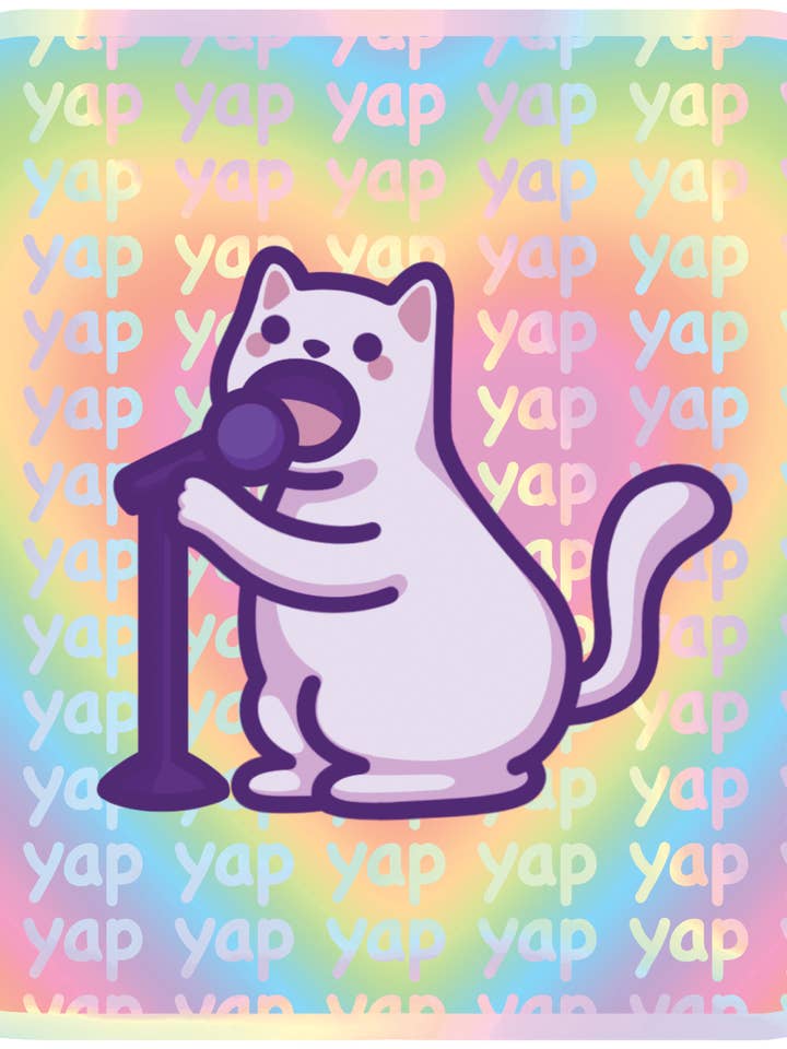 Adesivo Meme Gatto Olografico Divertente | Yap Yap Yap per la vendita all'ingrosso da parte di Mona Mauve • Silly Art!