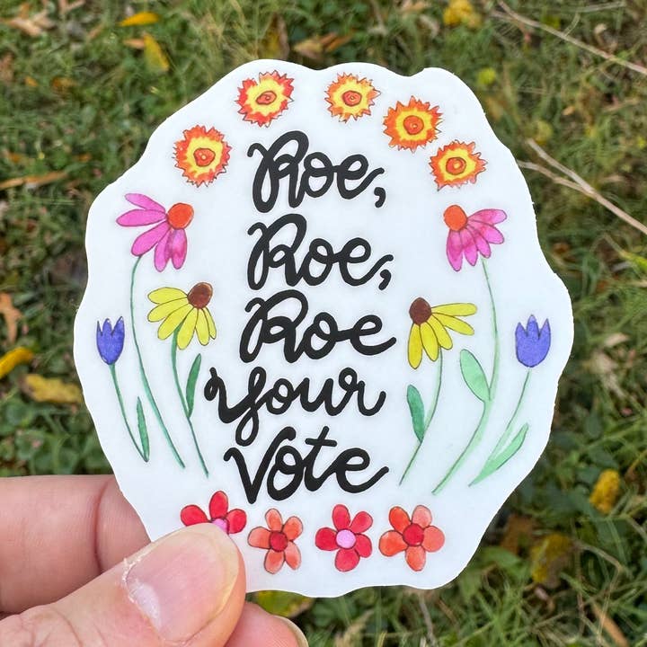 Roe, Roe, Roe Your Vote Sticker for wholesale by Mabel Paper Co.