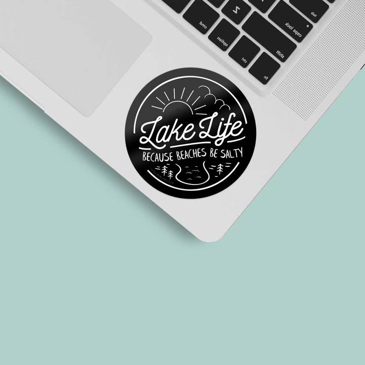 Sentinel Supply - Wholesale Sticker - Lake Life... Because Beaches Be Salty Sticker2