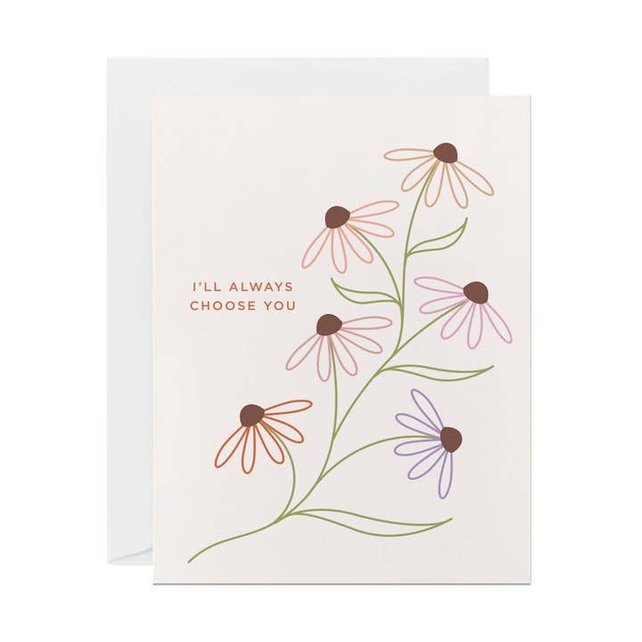 I'll Always Choose You | Biglietto di auguri con amore e amicizia per la vendita all'ingrosso da parte di Line & Kind Paper Co.