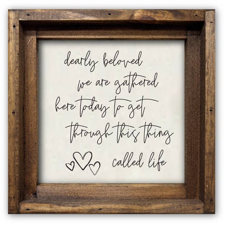 Jarmz Designs - Wholesale Sign - FRAMED CANVAS DEARLY BELOVED WE ARE GATHERED HERE