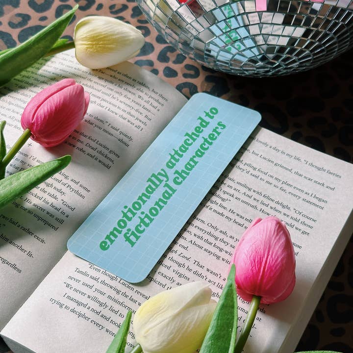 Tillie Rose Studio - Wholesale Bookmark - Emotionally Attached to Fictional Characters Bookmark3