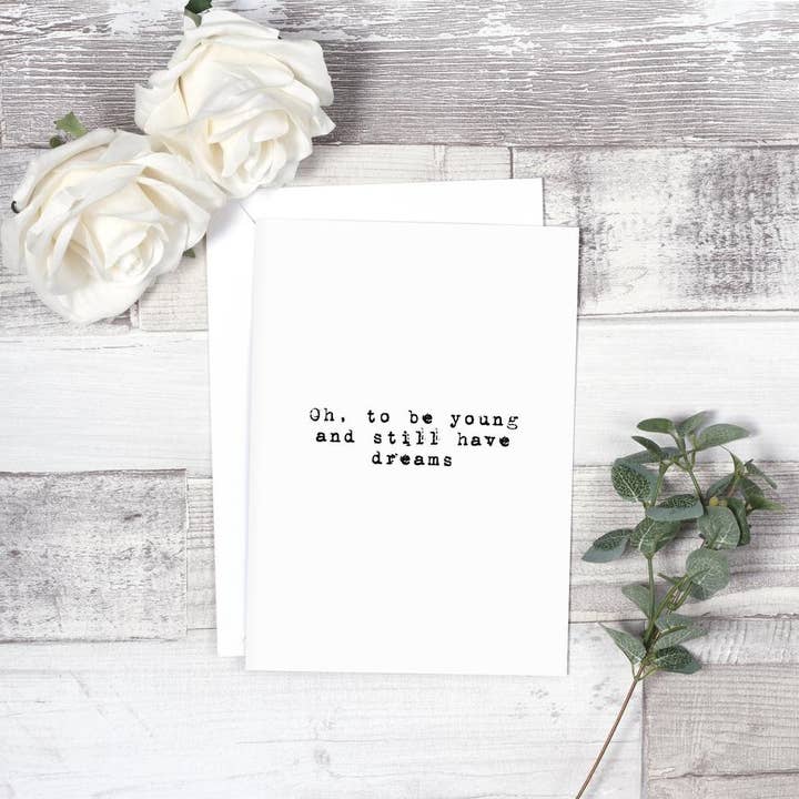 Oh, To Be Young and Still Have Dreams - Greeting Card for wholesale by Badass Collective