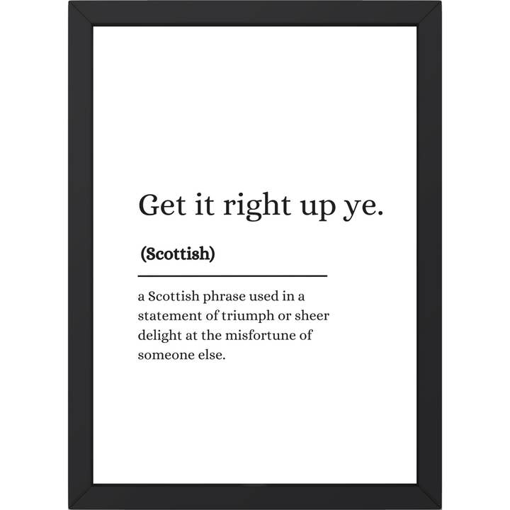 Impressão de tipografia monocromática em dialeto escocês “Get It Right Up Ye” A4 por atacado de Lunabuloona