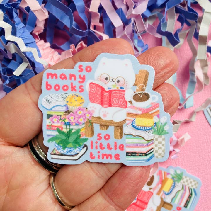 Tellement de livres, si peu de temps autocollant découpé pour la vente par Chapter & Ink