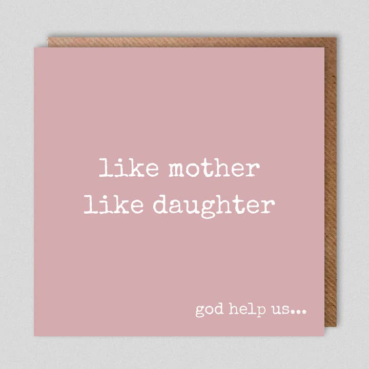Dolly & Doug - Wholesale Mother's Day Card - like mother like daughter. god help us.1