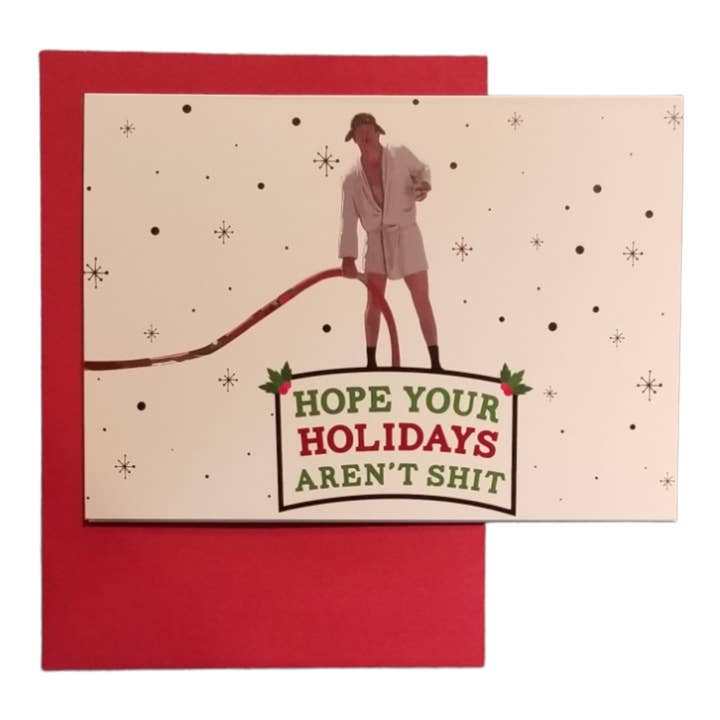 Thanks You're Welcome - Wholesale Christmas Card - Hope Your Holidays aren't Shit - Cousin Eddie - 5x7 Grt Card