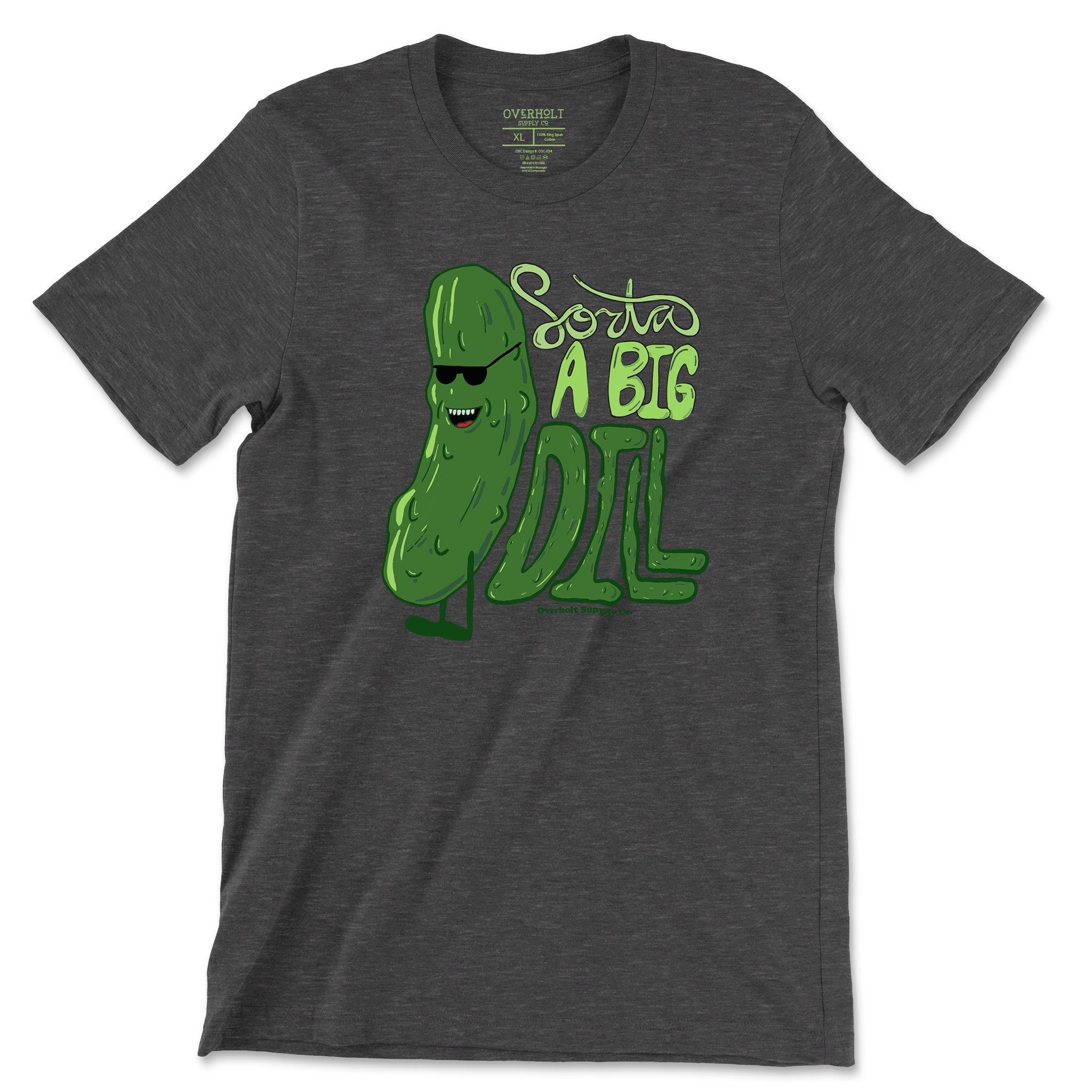 Overholt Supply Co. - Wholesale Screen Printed T-Shirt - Unisex - OSC-034 Big Dill3