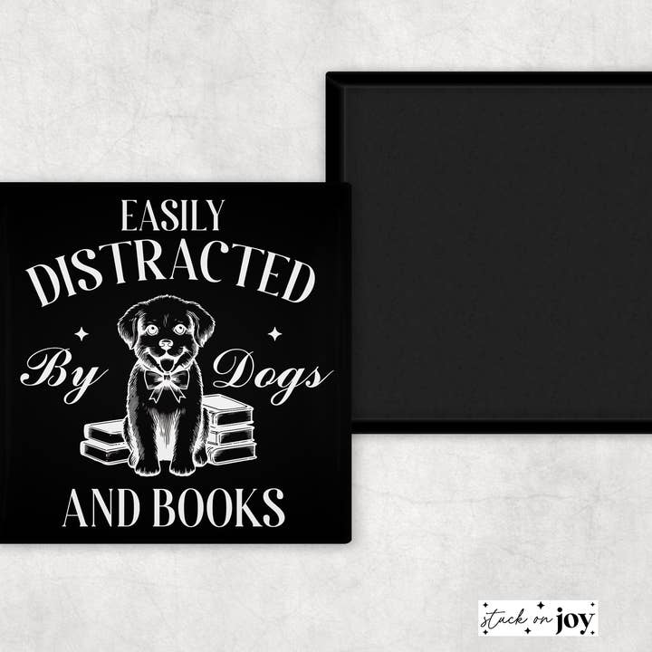 EASILY DISTRACTED BY DOGS AND BOOKS 2x2 SQUARE MAGNET for wholesale by Stuck On Joy