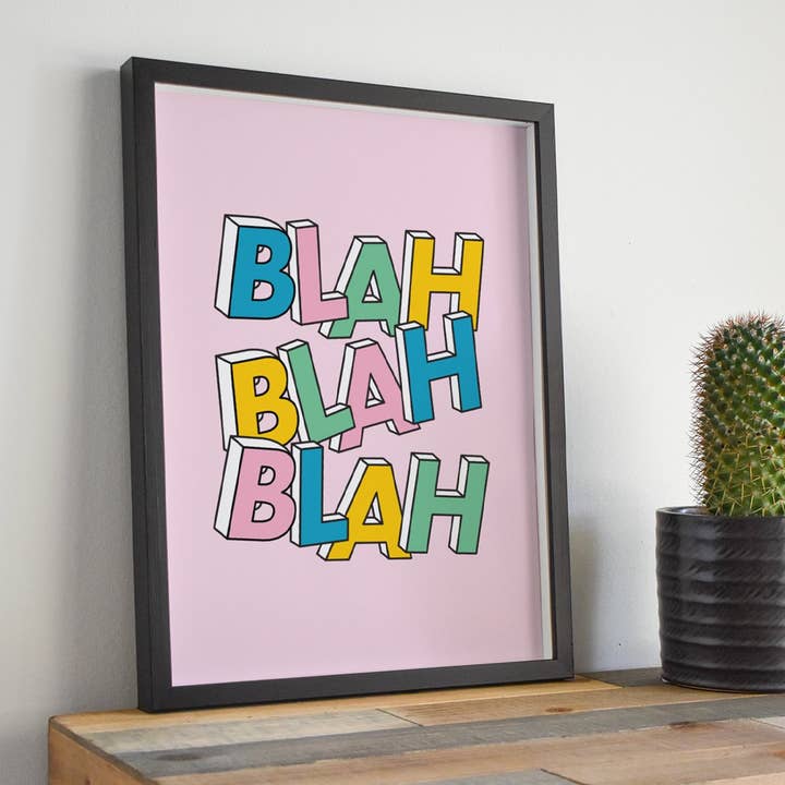 BLAH BLAH BLAH | WALL ART PRINT for wholesale by Penny And Me