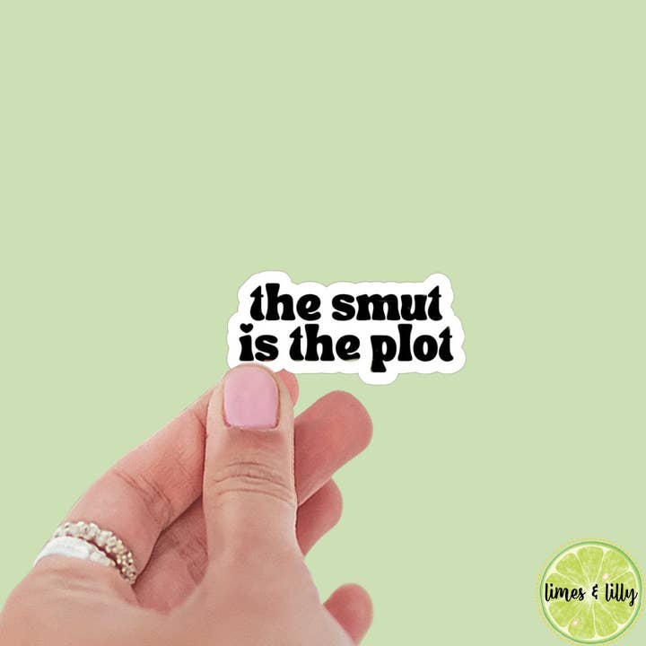 L'autocollant "Le Smut est l'intrigue" | Autocollants Kindle | Autocollants littéraires | Autocollant littéraire | Citation autocollante | Autocollant pour bouteille d'eau | Citations drôles pour la vente par Limes & Lilly