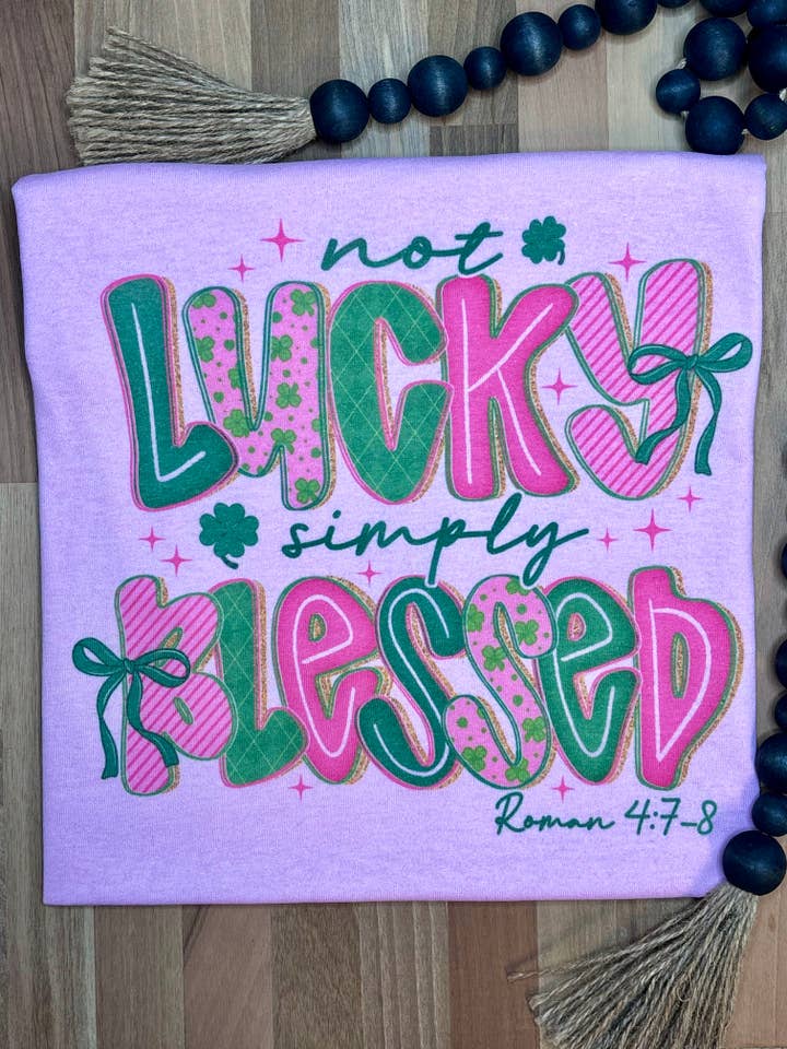 Not Lucky Simply Blessed SUBLIMATION TEE for wholesale by Pink August