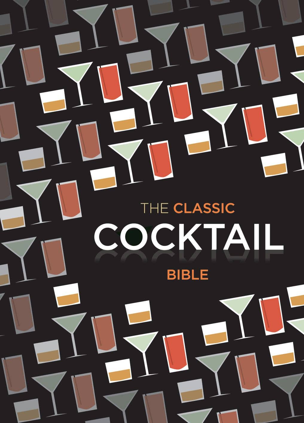 Hachette Book Group - Wholesale Mixology & Beverage - Classic Cocktail Bible0
