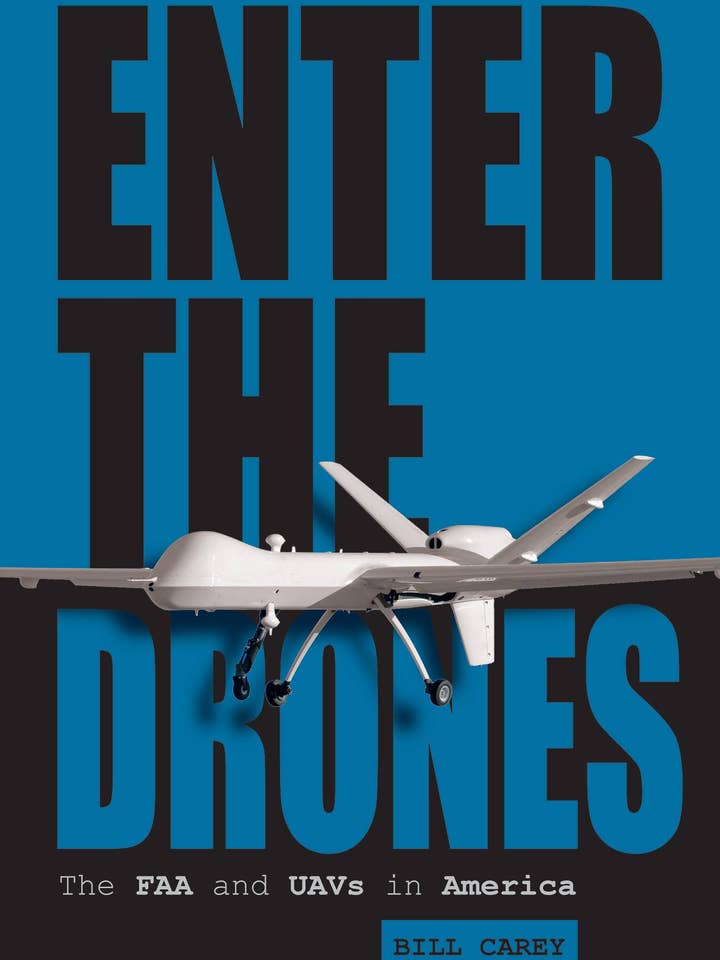 Entrez dans les drones : la FAA et les drones en Amérique pour la vente par Schiffer Publishing