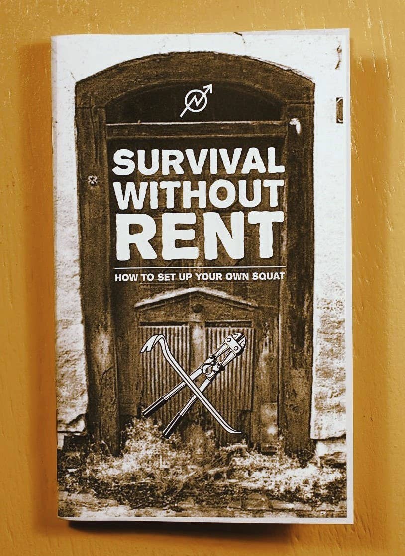 Microcosm Publishing & Distribution - Wholesale Self-Help & Personal Development - Survival Without Rent: How to Set Up Your Own Squat (Zine)0