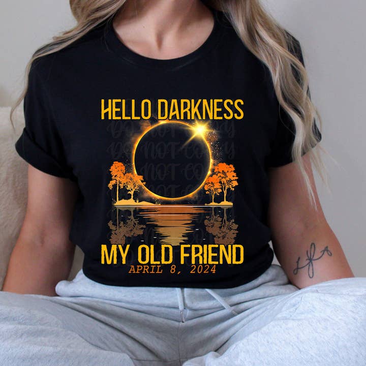 Hello Darkness Total Eclipse DTF Heat Transfer for wholesale by Trendy Transfers