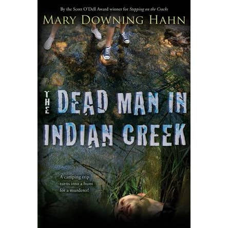 Dead Man in Indian Creek, The : Mary Downing Hahn for wholesale by HarperCollins