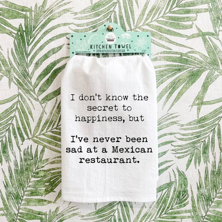 Moonlight Makers - Wholesale Tea Towel - Never Sad at a Mexican Restaurant - Dish Towels - White/Gray