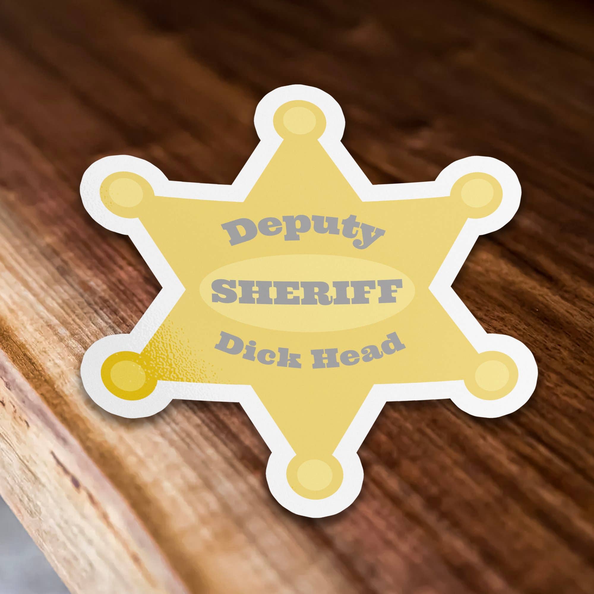 Sticker Bull – wholesale Sticker – Deputy Dickhead Parody Sheriff Badge Sticker1