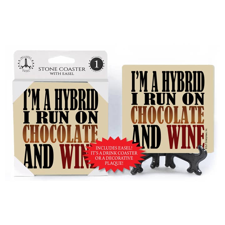 SJT Enterprises, Inc. - Wholesale Coasters - I'm a Hybrid I run on Chocolate and Wine absorbent stone coa