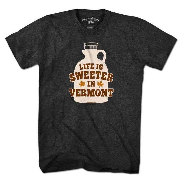 Life Is Sweeter In Vermont T-Shirt for wholesale by Chowdaheadz
