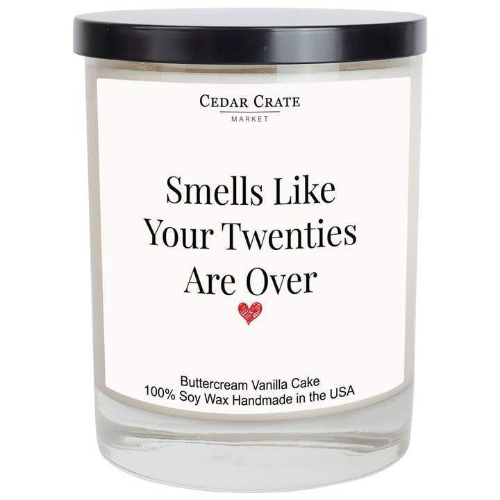 Brithday Candle - Smells Like Your Twenties Are Over for wholesale by Cedar Crate Market
