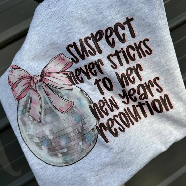 Suspect never sticks to her New Year’s resolutions tee & sweatshirt for wholesale by Gunpowder and lace wholesale