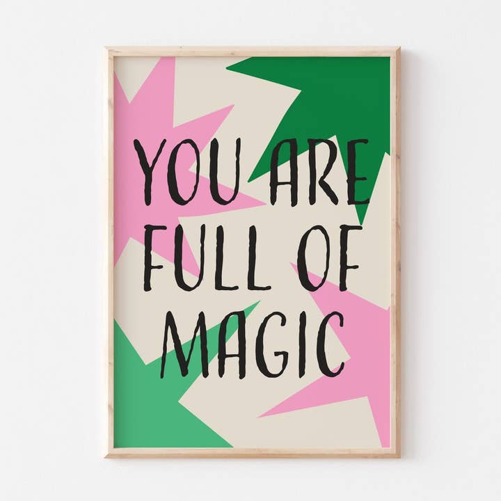 You Are Full Of Magic for wholesale by POSTERAMI