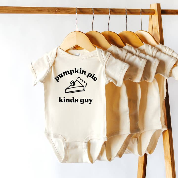 Pumpkin Pie Kinda Guy | 100% Cotton Baby Bodysuit or Tee for wholesale by Wildflowers + Cotton