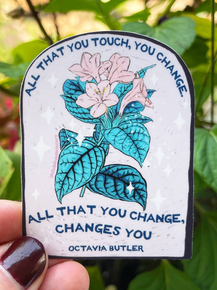 Octavia Butler Sticker: All That You Touch You Change for wholesale by Fabulously Feminist