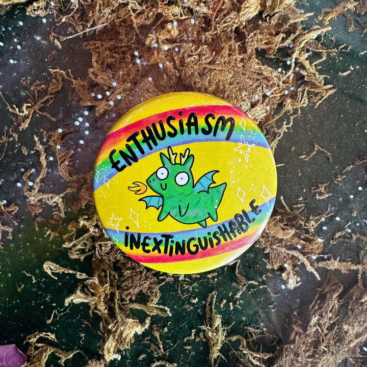 Enthusiasm Inextinguishable Dragon Badges for wholesale by Katie Abey